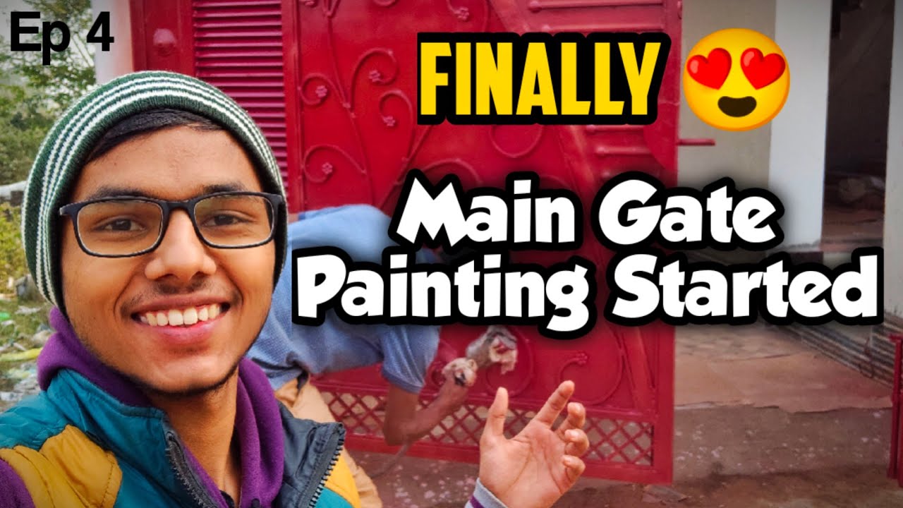 Finally Main Gate Painting Started | Ep 4 | Red Devil Rider | New Home ...