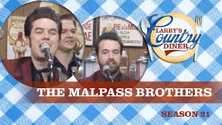 THE MALPASS BROTHERS on LARRY'S COUNTRY DINER Season 21 | FULL EPISODE