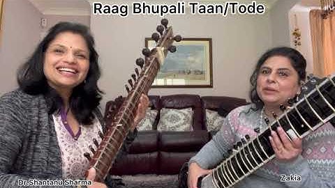 Learn Tode/Taan of raag Bhupali with Dr. Shantanu Sharma and her student Zakia. Sitar Tutorial