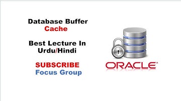 What is Database Buffer Cache | Oracle Architecture | Lecture in Urdu/Hindi