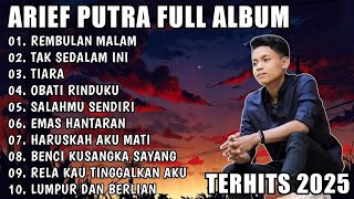 Download Lagu ARIEF PUTRA FULL ALBUM PALING POPULER 2025 || TAK SEDALAM INI 🎵 REMBULAN MALAM 🎶 ALBUM ARIEF MP3 Download Lagu ARIEF PUTRA FULL ALBUM PALING POPULER 2025 || TAK SEDALAM INI 🎵 REMBULAN MALAM 🎶 ALBUM ARIEF MP3