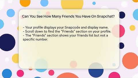 Can You See How Many Friends You Have On Snapchat? - Everyday-Networking