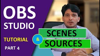 OBS Studio Tutorial - Scenes and Sources Explained - (Part 4)