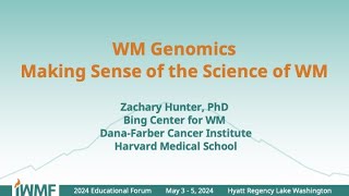 2024 IWMF Ed Forum - WM Genomics Latest and Greatest