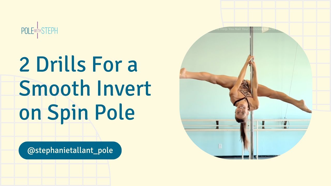 Spinning Invert Drills | 2 Exercises to Improve Control From the Floor and the Pole