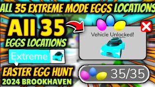 How To Find All 35 EXTREME MODE EGGS Locations In Roblox BrookHaven Easter Eggs Hunt 2024