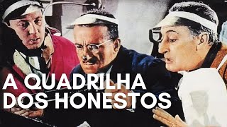 A Quadrilha dos Honestos