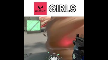 Valorant vs CS2 Girls