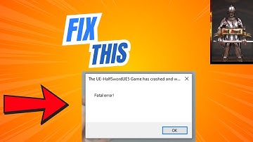 How to Fix Fatal Error in Half Sword