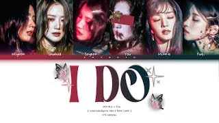 (G)I-DLE ((여자)아이들) – ❝ I DO ❞ | You As A Member Karaoke Resimi