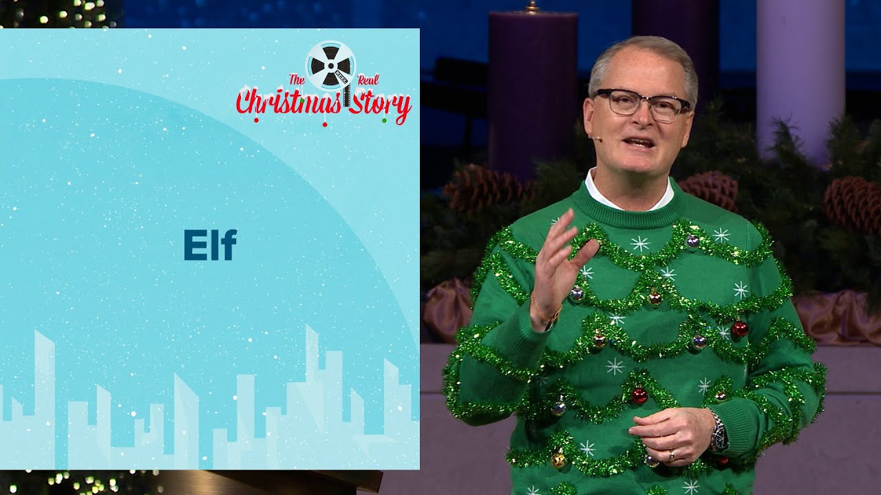 Elf | Rev. Adam Hamilton | Church of the Resurrection
