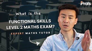 WHAT IS THE FUNCTIONAL SKILLS LEVEL 2 MATHS EXAM?