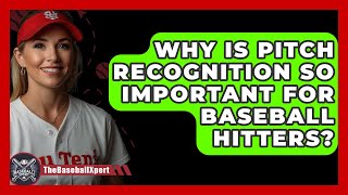 Why Is Pitch Recognition So Important For Baseball Hitters? - The Baseball Xpert