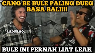 KISAH LADISLAO, BULE YANG PALING FASIH BERBAHASA BALI, PERNAH LIAT LEAK SECARA LANGSUNG