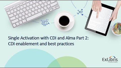 Moving to CDI and Best Practices for Managing Collections in Alma