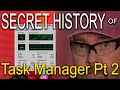 The Secret History of Windows Task Manager, Part 2 - Tech and Source Code