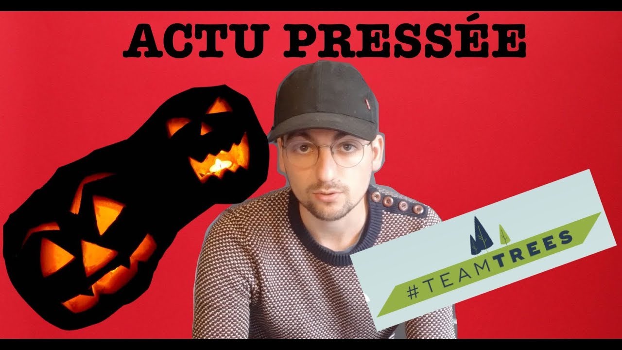 HALLOWEEN, DAESH, TEAM TREES : ACTU PRESSÉE