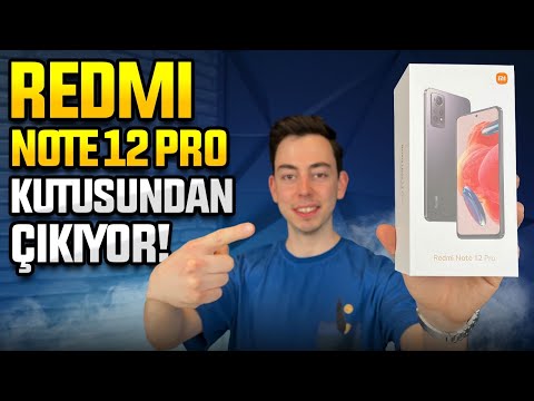 Xiaomi Redmi Note 12 Pro kutu açılımı ve fiyatı!