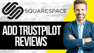 How to Embed Trustpilot Reviews onto a Squarespace Website