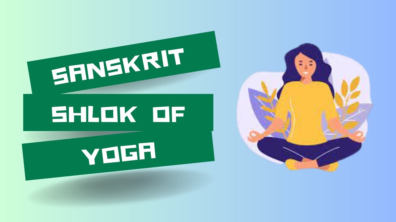 Sanskrit Shlok for Yoga Baijayik Saha YouTube