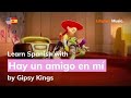 Gipsy Kings - Hay un amigo en mí (Lyrics / Letra English &amp; Spanish)