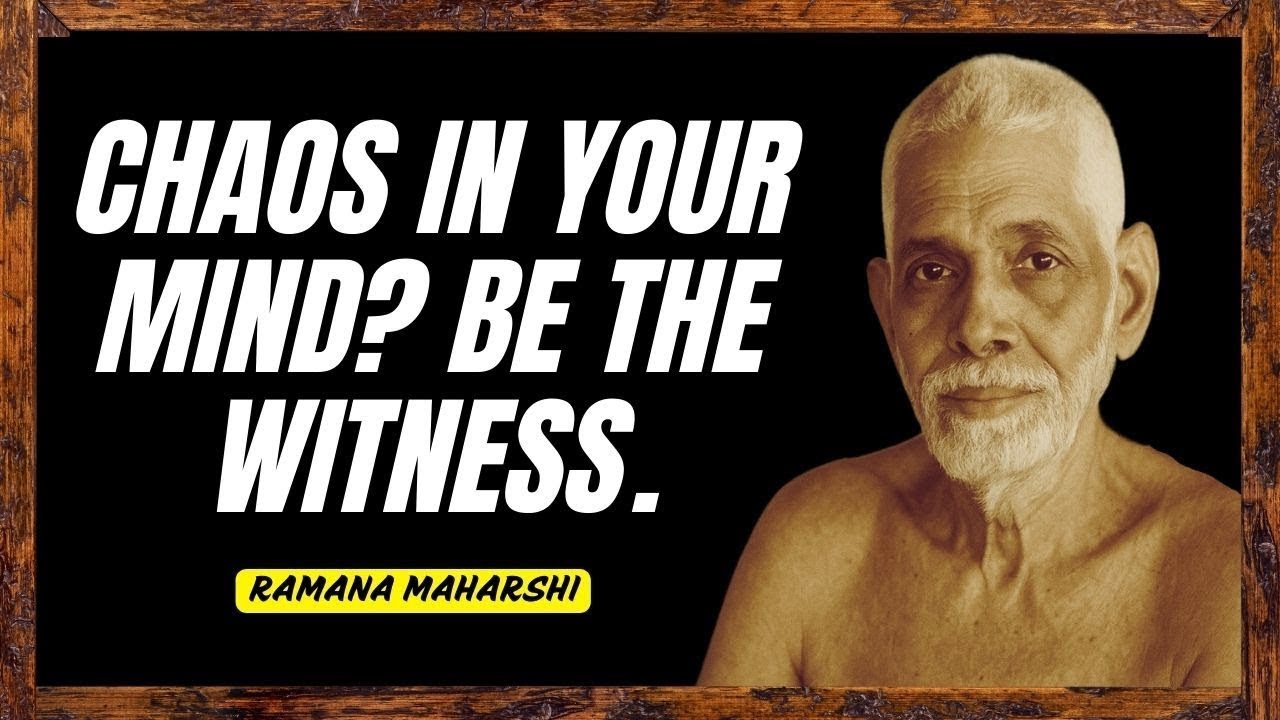 RAMANA MAHARSHI  🛑 THE CRUEL TRUTH  Ignoring Your Mind's CHAOS WILL DESTROY YOU!   Ramana Maharshi