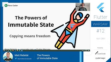 Matt Rešetár - The Powers  of Immutable State - Flutter Warsaw #12