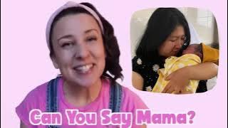 Sonya, Can You Say Mama?