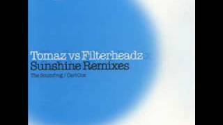 Tomaz vs Filterheadz - Sunshine (Carl Cox Remix)