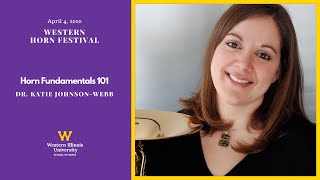 Horn Fundamentals 101 with Dr. Katie Johnson-Webb (2020 Western Horn Festival)