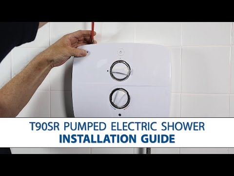 T90SR Pumped Electric Shower - Step-by-Step Installation Guide