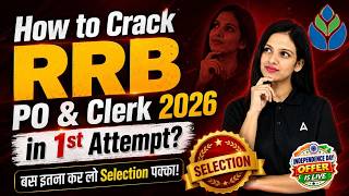 How to Crack RRB PO & Clerk 2026 in 1st Attempt | Complete Selection Roadmap