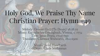 Holy God We Praise Thy Name