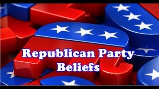 Republican Party Beliefs