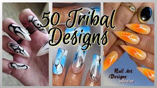 The best 50 nail designs with tribal tattoo drawings .Acrylic-Gel-Nail Art-Trendy-Fashion