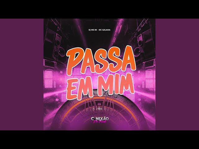 Passa em Mim