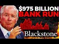Blackstone&#39;s Trillion Dollar COLLAPSE | Worst Bank Run EVER
