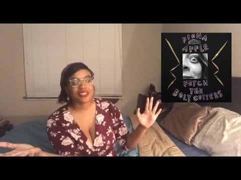 Fiona Apple- Fetch the Bolt Cutters (Reaction Pt. 2)