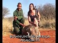 Ultimate Bowhunting Africa 3 - Hunting with Traditional One String & Modern Compound Bows 弓箭打猎在非洲 3