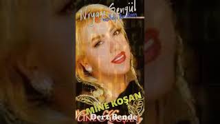 Mine Koşan - Dert Bende