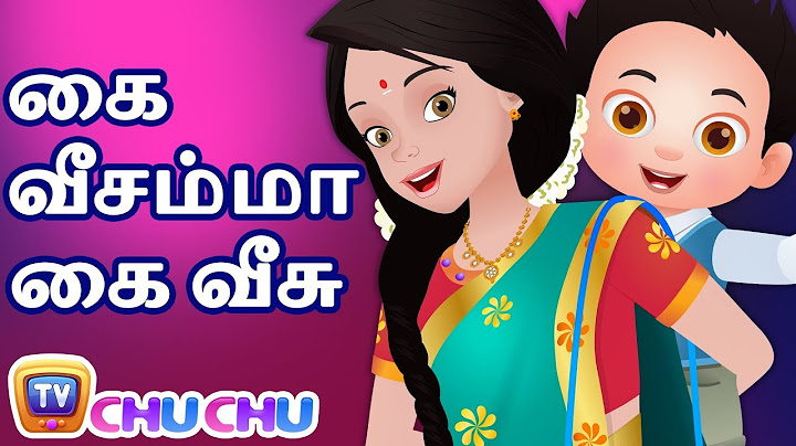 Kaiveesamma Kaiveesu (கை வீசம்மா கை வீசு) - ChuChu TV தமிழ் Tamil Rhymes For Children
