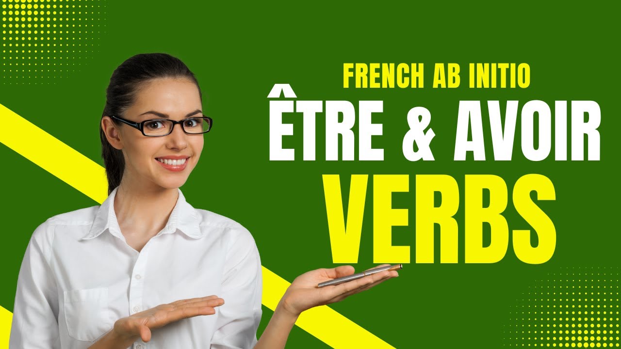 🎥 Master ÊTRE & AVOIR in French – Essential Verbs for IB Beginners! 🇫🇷📘