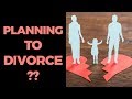 Planning to Divorce?? Listen to this!