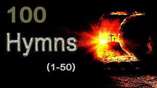 100(1-50) Hymns Everyone Should Learn (Part 1)