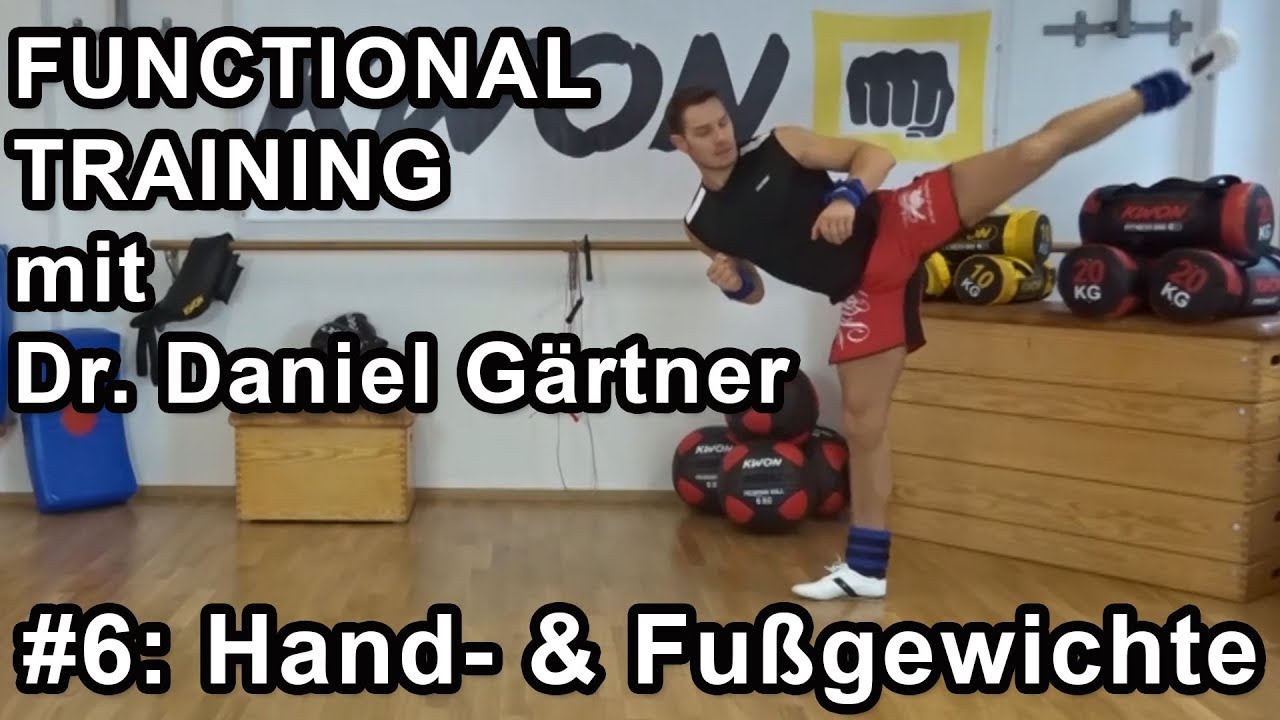 Functional Training - #6 - Intensiver trainieren mit Arm- & Fußgewichten -  YouTube