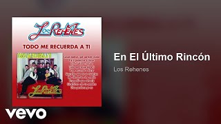 Los Rehenes - En El Ultimo Rincon