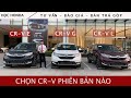 So sánh Honda CRV E, CRV G, CRV L | Giá lăn bánh Honda CRV 2020, khuyến mãi | Trả trước 265 triệu