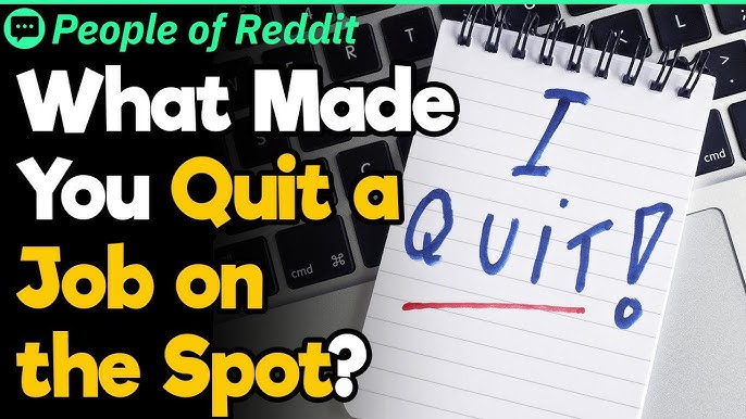 What Made You Rage Quit Your Job? 