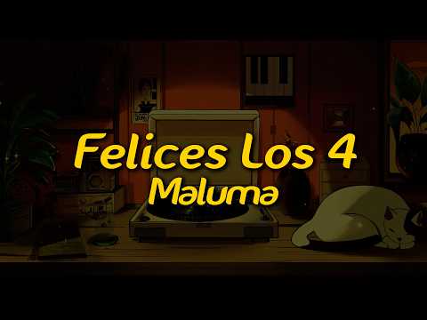 Maluma - Felices Los 4 (Letra/Lyrics)