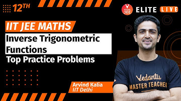 ITF Class 12 | Top Practice Problem | JEE Main | JEE Advanced |Arvind Sir| Vedantu